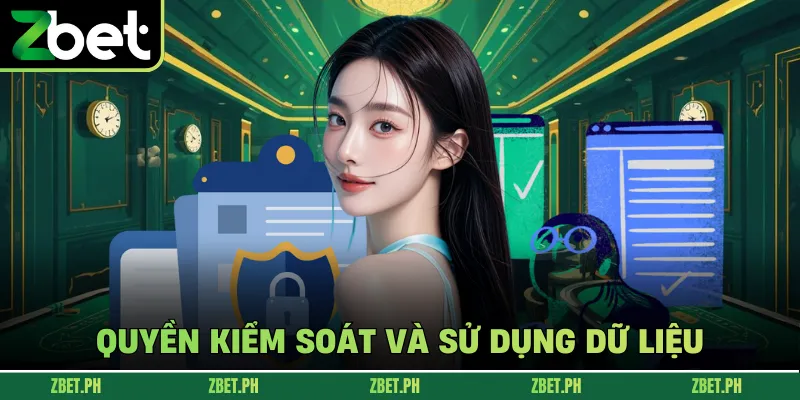 Quyền kiểm soát và sử dụng dữ liệu